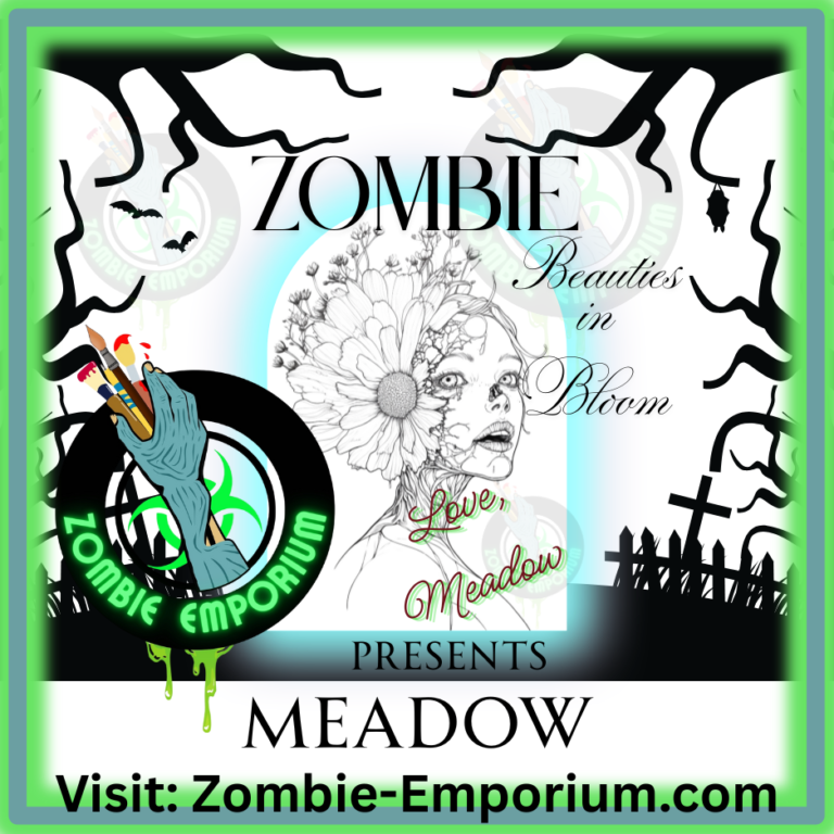 Zombie-Emporium Presents: Meadow