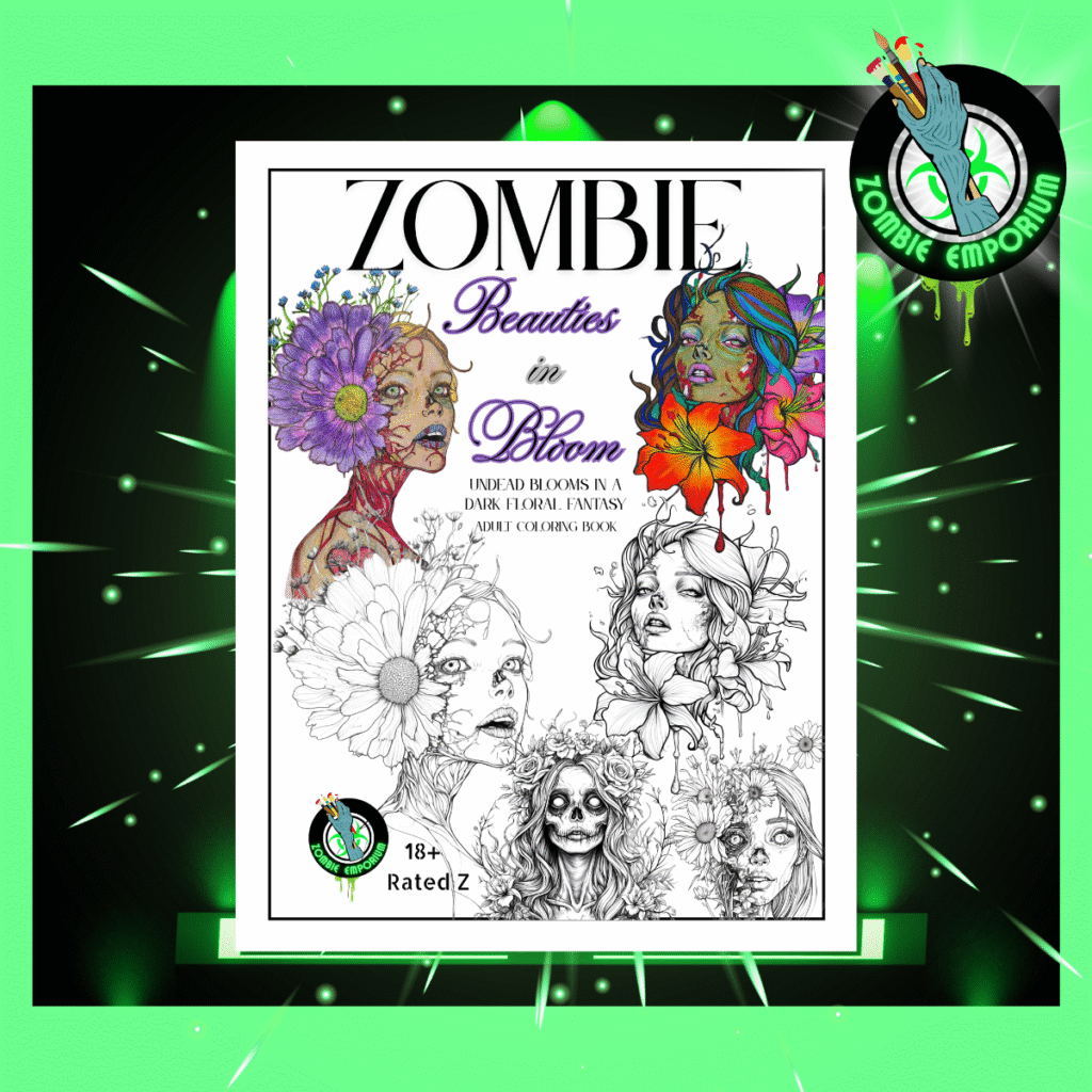 Zombie Beauties in Bloom adult coloring book on black stage with green lighting and Zombie Emporium logo