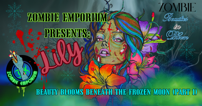 Zombie Emporium story Zombie Beauties in Bloom Lily Part 1