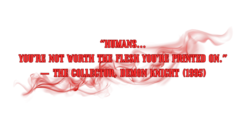 Demon Knight 1995 Collector Quote